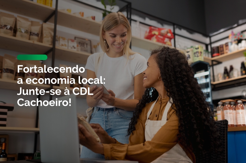 Fortalecendo a economia local: Junte-se à CDL Cachoeiro!