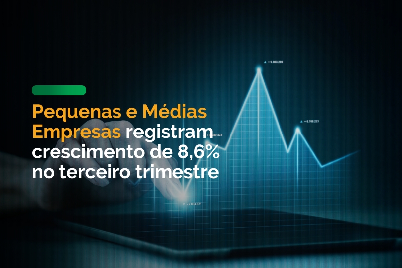 Pequenas e Médias Empresas registram crescimento de 8,6% no terceiro trimestre