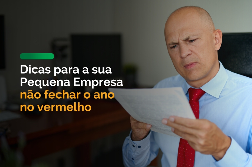 Dicas para a sua Pequena Empresa não fechar o ano no vermelho