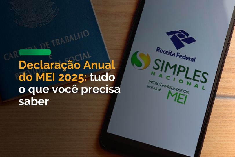 Declaração Anual do MEI 2025: tudo o que você precisa saber