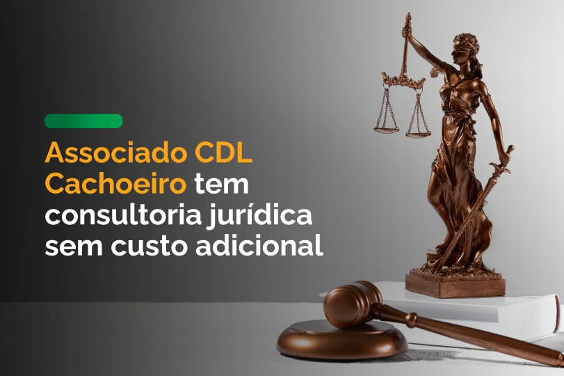 Associado CDL Cachoeiro tem consultoria jurídica sem custo adicional