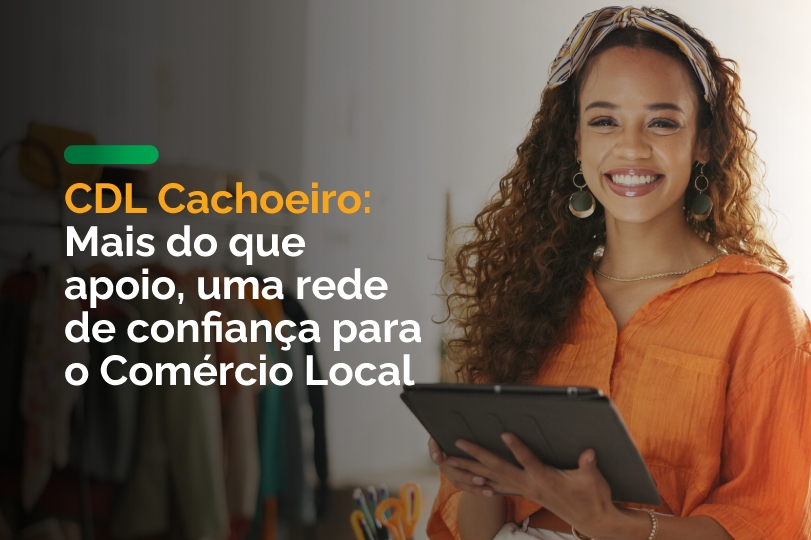 CDL Cachoeiro: Mais do que Apoio, uma Rede de Confiança para o Comércio Local