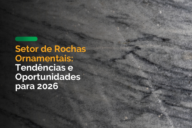 Setor de Rochas Ornamentais: tendências e oportunidades para 2026