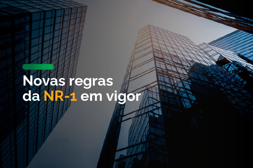 Novas regras da NR-1 estão em vigor: sua empresa está preparada?